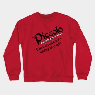 Intelligent Piccolo Crewneck Sweatshirt